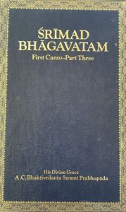 Srimad Bhagavatam First Canto-Part Three